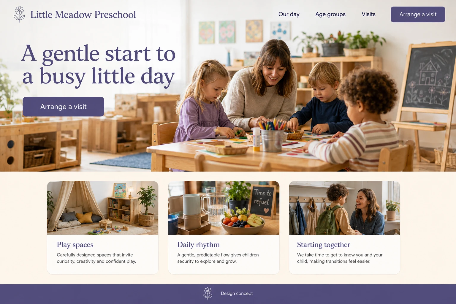 Preschool website concept: A gentle start to a busy little day; call to action: Arrange a visit